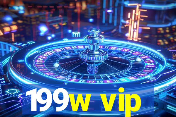 199w vip